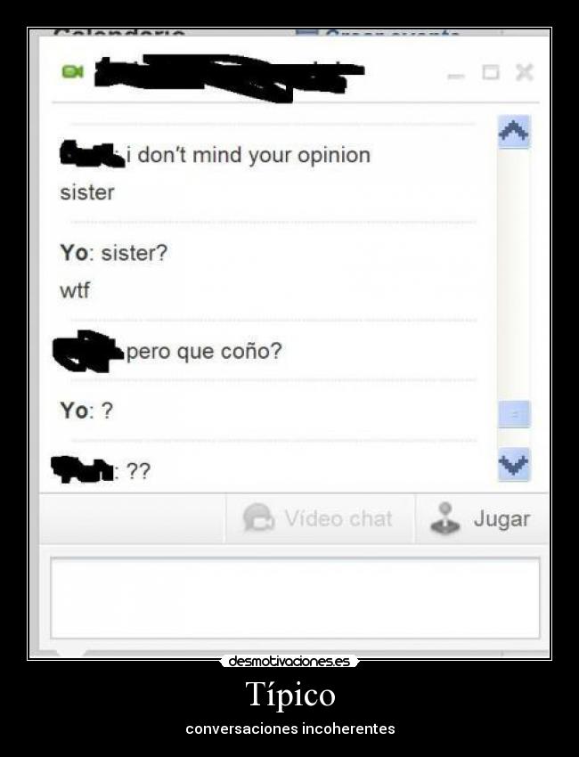 Típico - conversaciones incoherentes