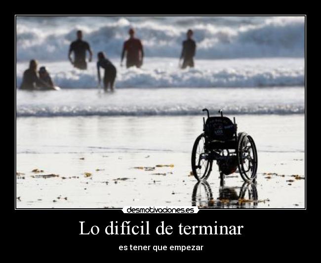 Lo difícil de terminar -
