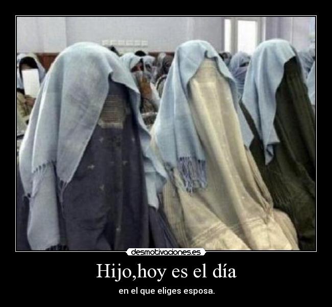 Hijo,hoy es el día -