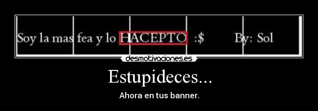 Estupideces... -