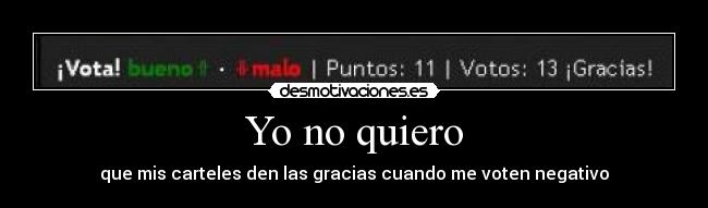 Yo no quiero -