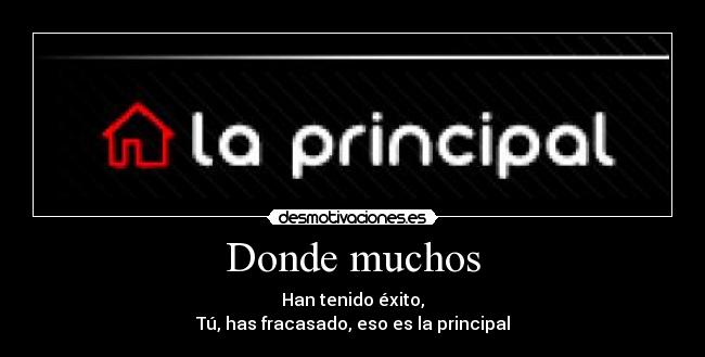 carteles muchos exito fracasado principal awron walt_k desmotivaciones