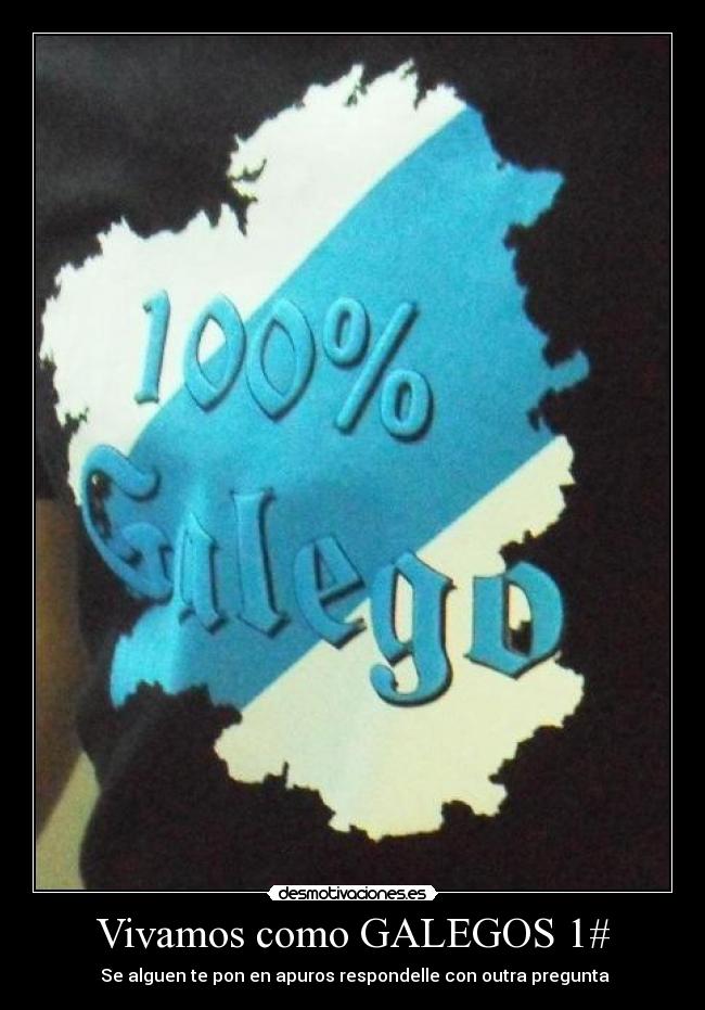 Vivamos como GALEGOS 1# - 