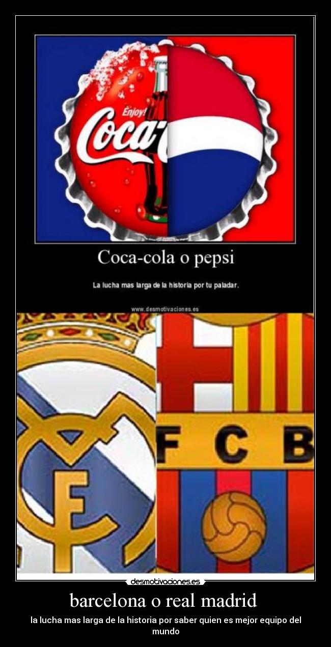 barcelona o real madrid - la lucha mas larga de la historia por saber quien es mejor equipo del mundo