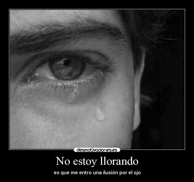 No estoy llorando - 