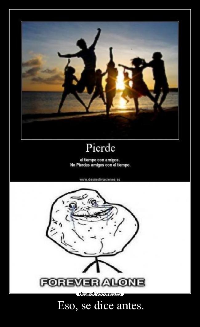 Eso, se dice antes. - 