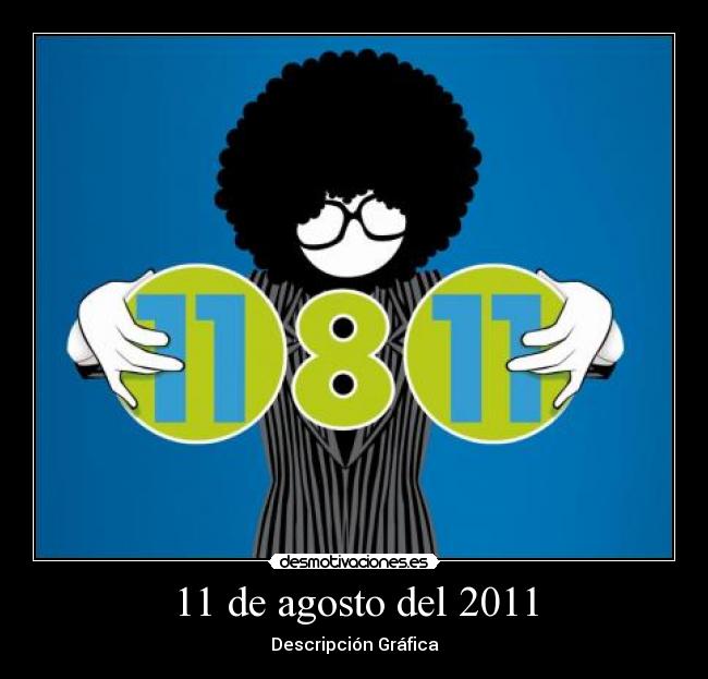 11 de agosto del 2011 -