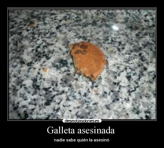 Galleta asesinada  - 