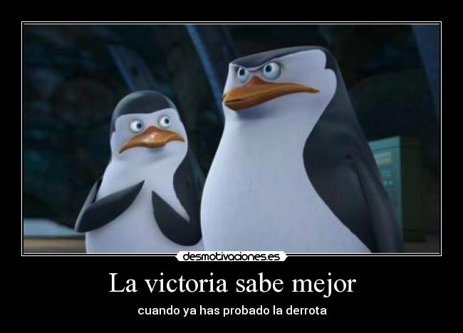 La victoria sabe mejor - 