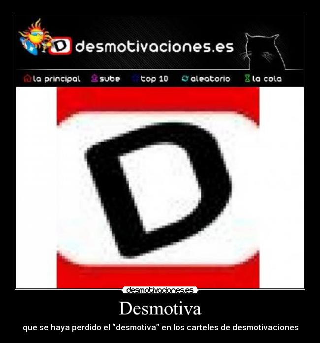 Desmotiva - que se haya perdido el desmotiva en los carteles de desmotivaciones