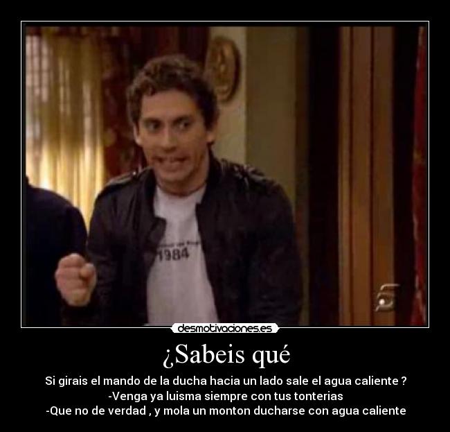 ¿Sabeis qué -