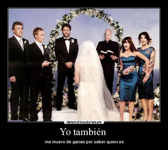 carteles how met your mother desmotivaciones