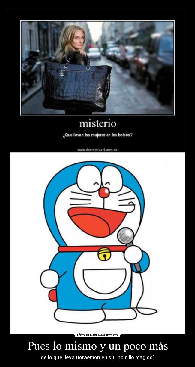 Pues lo mismo y un poco más - de lo que lleva Doraemon en su bolsillo mágico