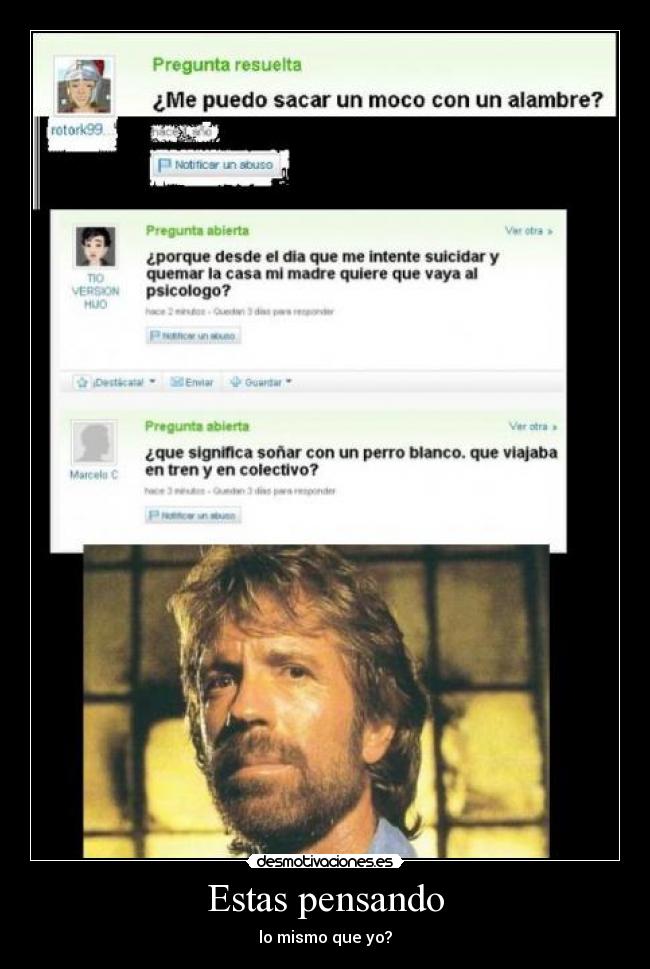 Estas pensando - lo mismo que yo?