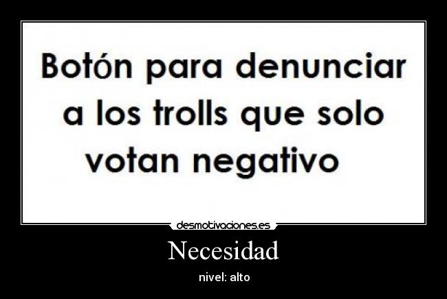 Necesidad - nivel: alto