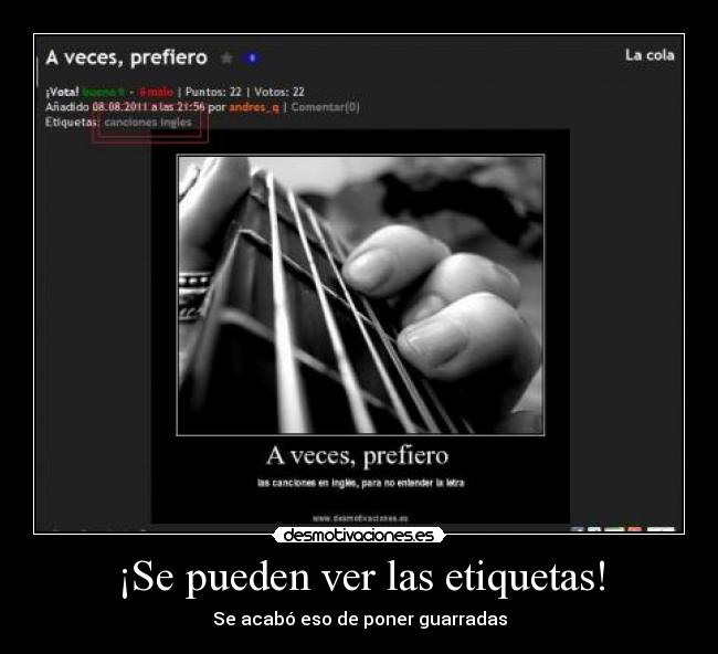 ¡Se pueden ver las etiquetas! - Se acabó eso de poner guarradas