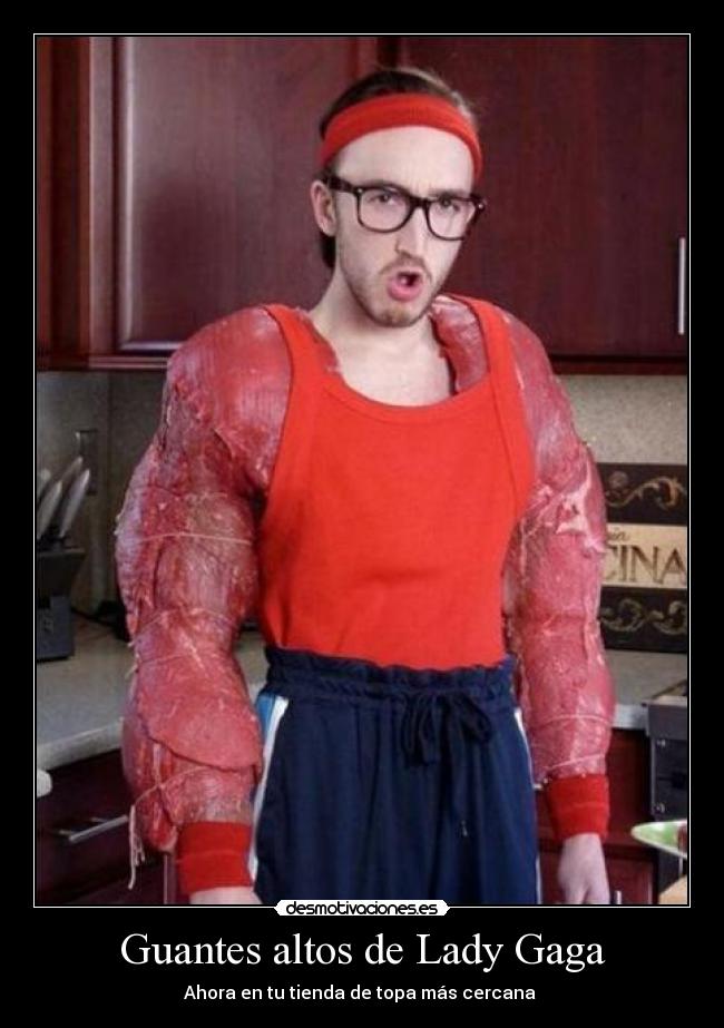 carteles guantes altos lady gaga desmotivaciones