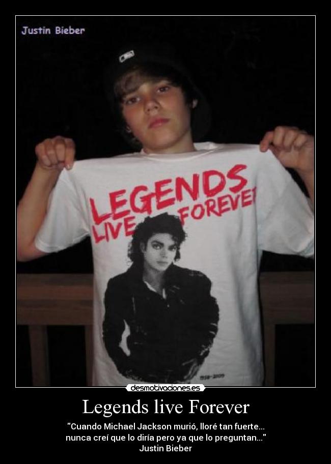 Legends live Forever -