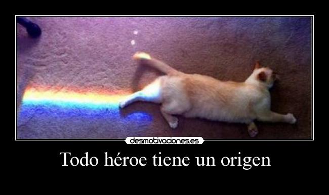 Todo héroe tiene un origen - 