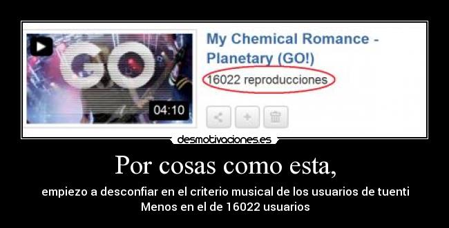 Por cosas como esta, -