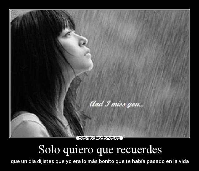 Solo quiero que recuerdes -
