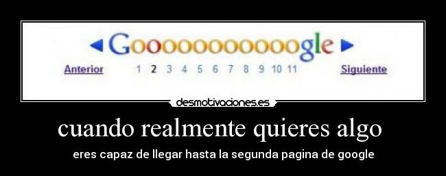 cuando realmente quieres algo -