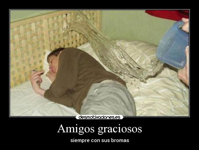 Amigos graciosos - siempre con sus bromas