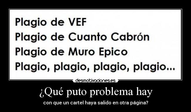 ¿Qué puto problema hay - con que un cartel haya salido en otra página?