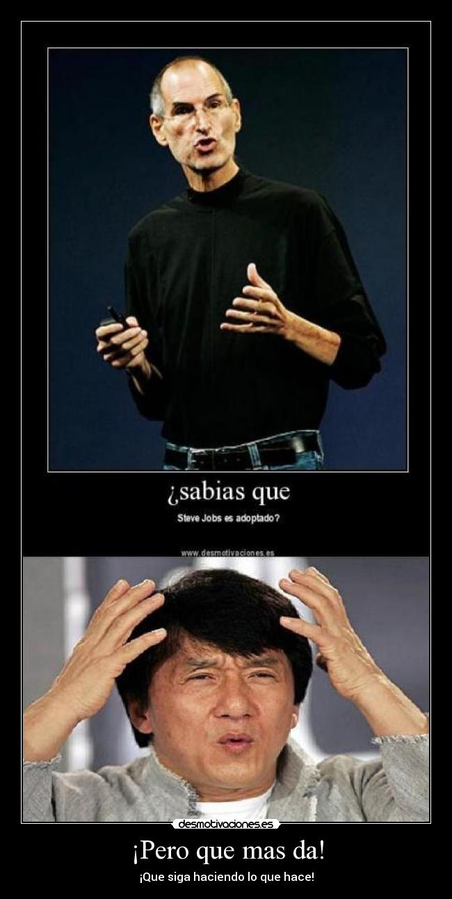 ¡Pero que mas da! -