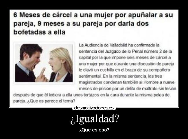 ¿Igualdad? - ¿Que es eso?