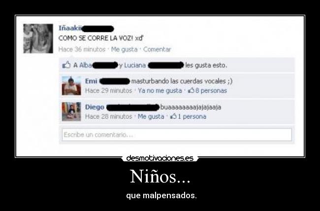 Niños... - que malpensados.
