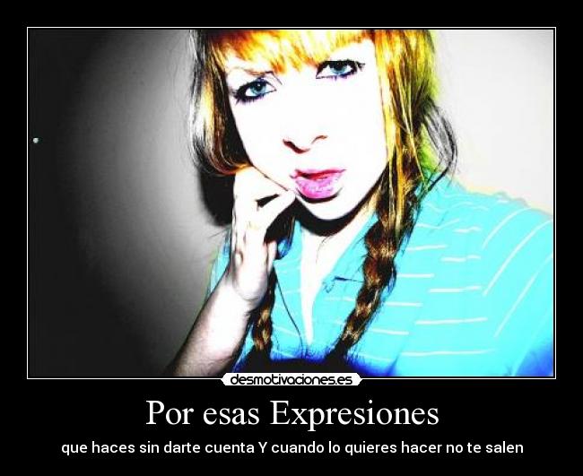 Por esas Expresiones - 