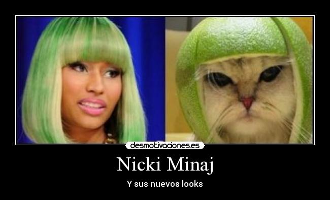 Nicki Minaj - Y sus nuevos looks