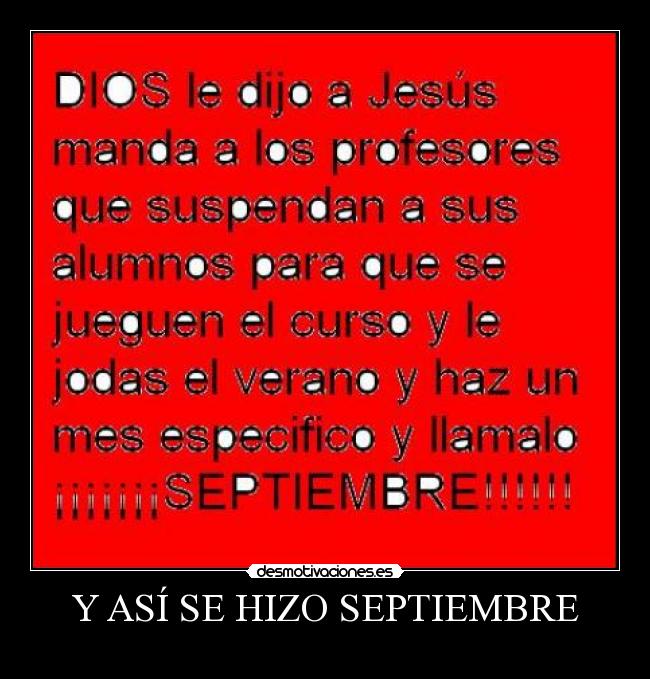 Y ASÍ SE HIZO SEPTIEMBRE -