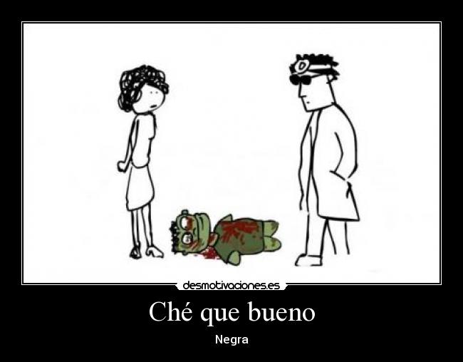 Ché que bueno - 