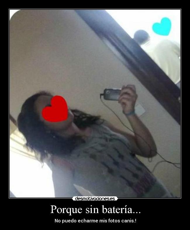 Porque sin batería... -