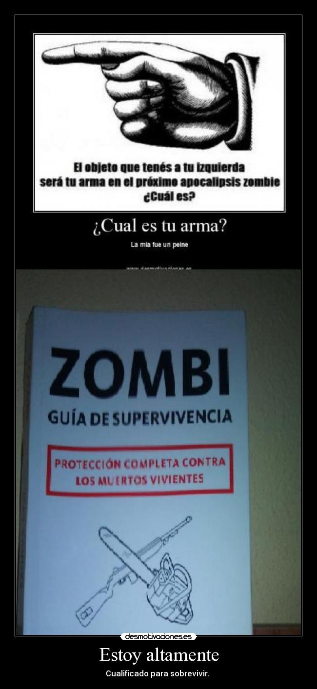 Estoy altamente - Cualificado para sobrevivir. 