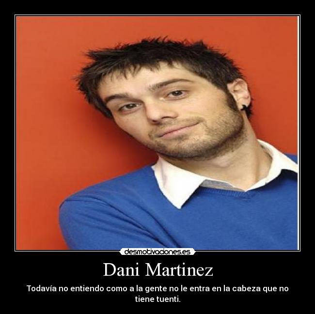 Dani Martinez -