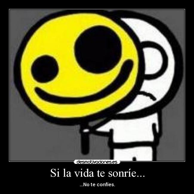 Si la vida te sonríe... - 
