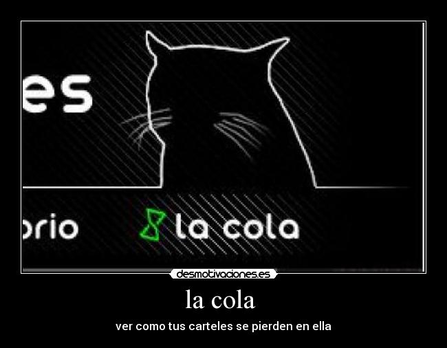 la cola  - 