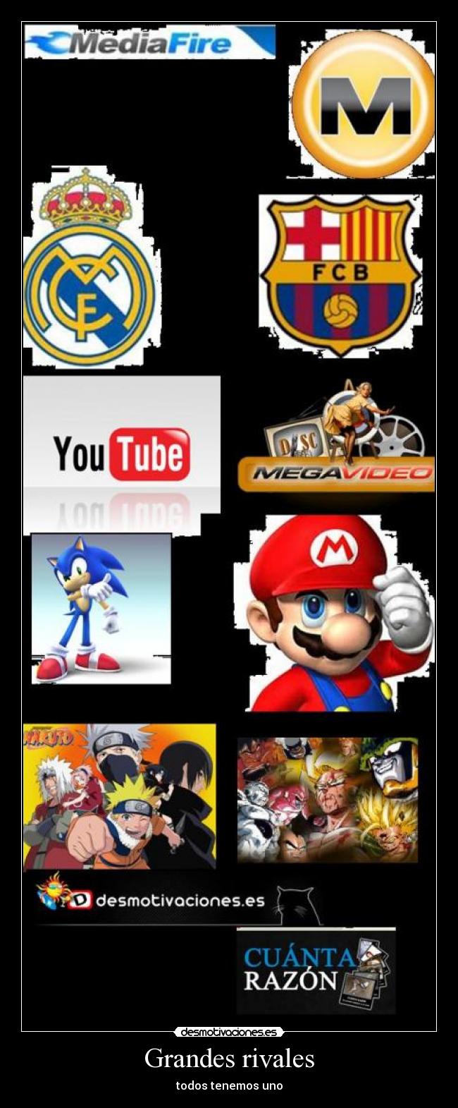 Grandes rivales - todos tenemos uno