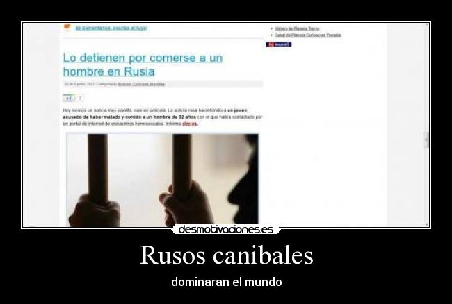 Rusos canibales - dominaran el mundo