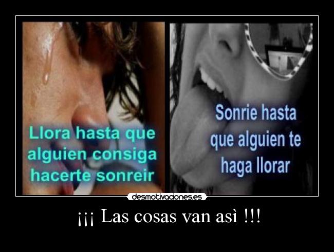 ¡¡¡ Las cosas van asì !!! - 