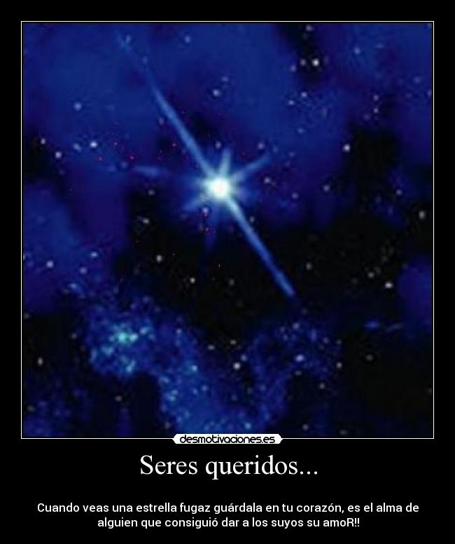 Seres queridos... -