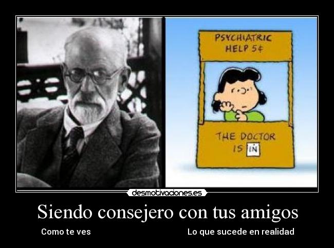 Siendo consejero con tus amigos - Como te ves                                               Lo que sucede en realidad