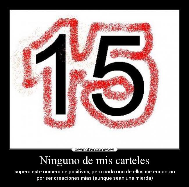 Ninguno de mis carteles -