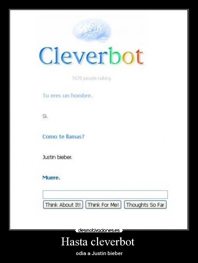 Hasta cleverbot -