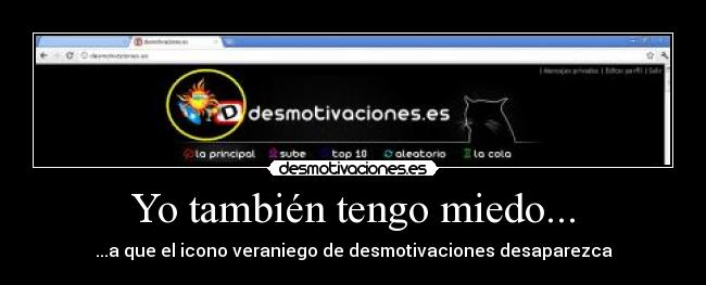 Yo también tengo miedo... - 