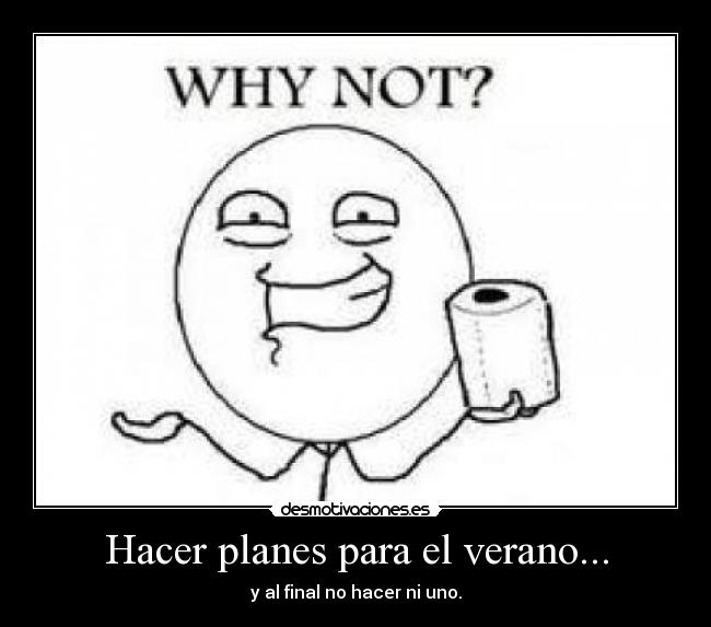 Hacer planes para el verano... -