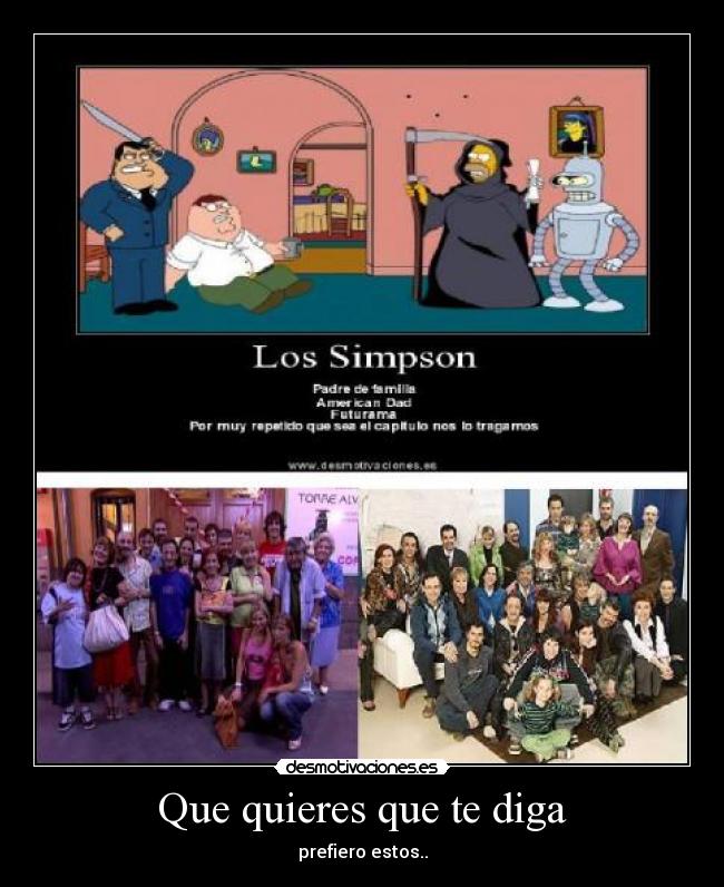 Que quieres que te diga - prefiero estos..